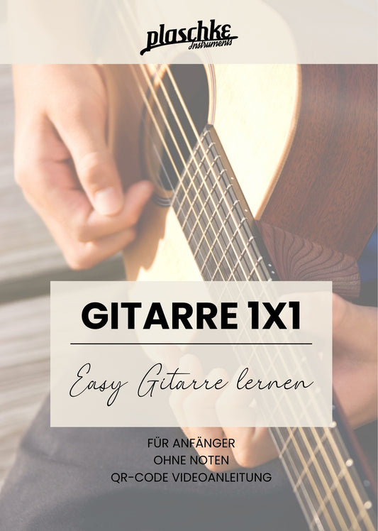 Vorderseite des Lehrbuchs Gitarre 1x1 von Plaschke Instruments – Gitarre lernen ohne Noten